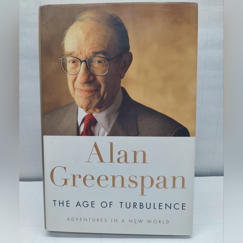 Age of Turbulence : Adventures in a New World by Alan Greenspan 2007